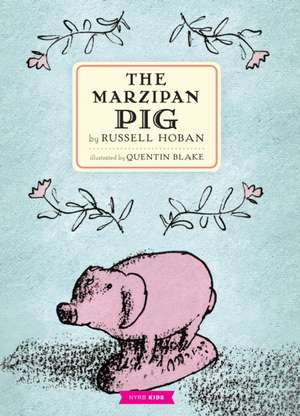The Marzipan Pig de Russell Hoban