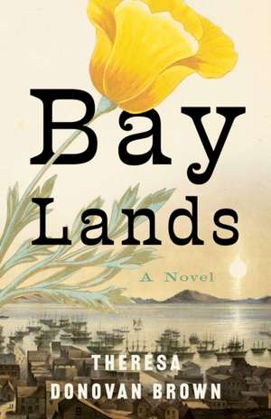 Bay Lands de Theresa Donovan Brown