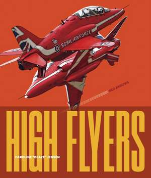 Red Arrows de Caroline Blaze Jensen