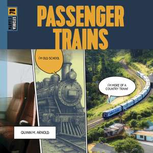 Passenger Trains de Quinn M Arnold