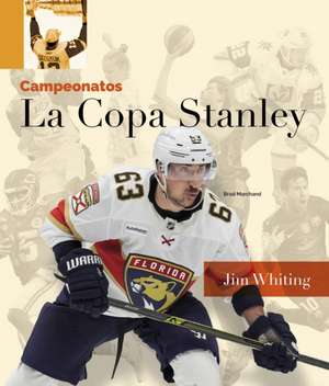La Copa Stanley de Jim Whiting