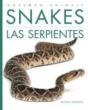Snakes / Las Serpientes de Valerie Bodden