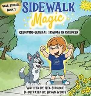 Sidewalk Magic de Kel Sprague