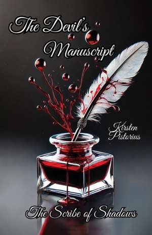 The Devil's Manuscript de Kirsten Pistorius