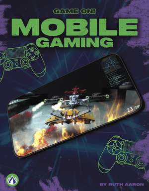Mobile Gaming de Ruth Aaron