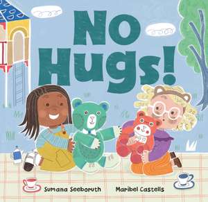 No Hugs! de Sumana Seeboruth
