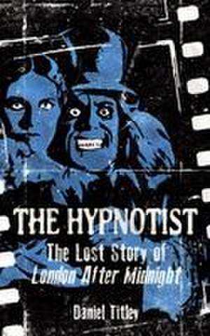 The Hypnotist de Daniel Titley