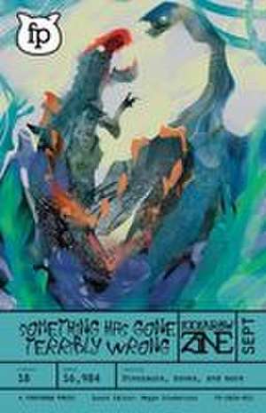 Something Has Gone Terribly Wrong de Foofaraw Press