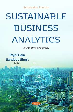 Sustainable Business Analytics: A Data-Driven Approach de Rajni Bala