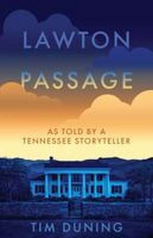 Lawton Passage de Tim Duning