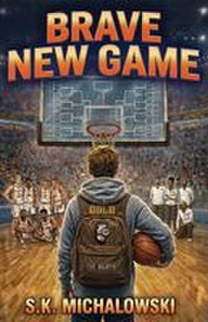 Brave New Game de S. K. Michalowski