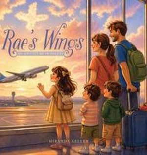 Rae's Wings de Miranda Keller
