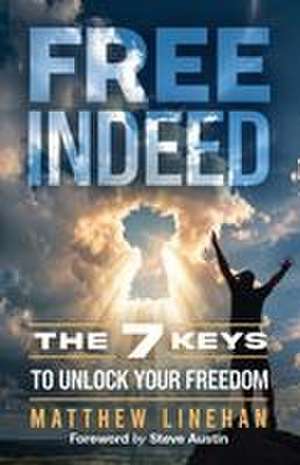 Free Indeed de Matthew Linehan