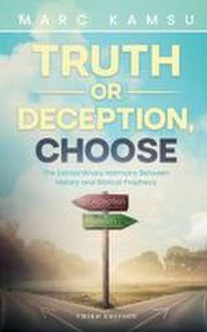 Truth or Deception, Choose de Marc Kamsu