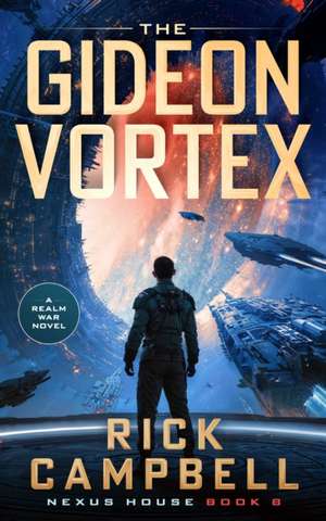 The Gideon Vortex de Rick Campbell