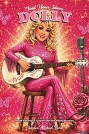 Find Your Inner Dolly de Charles M Baril