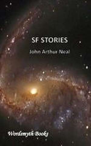 SF Stories de John Arthur Neal