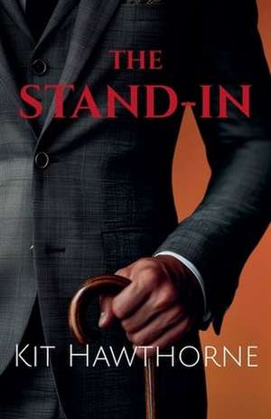 The Stand-In de Kit Hawthorne