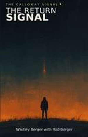 The Return Signal de Whitley Berger