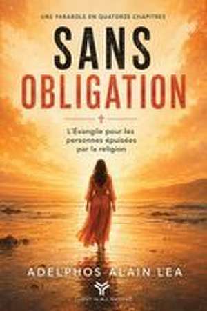 Sans Obligation de Alain Lea