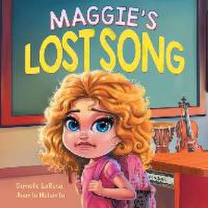 Maggie's Lost Song de Danielle LaRosa