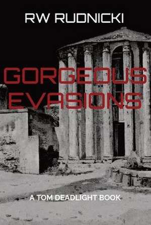 Gorgeous Evasions de Rw Rudnicki