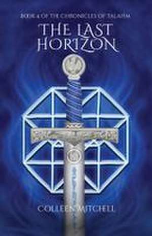 The Last Horizon de Colleen Mitchell