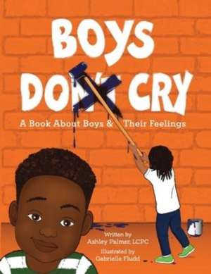 Boys Do Cry de Ashley Palmer