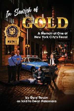 In Search of Gold de Gary M Rosen