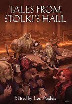 Tales from Stolki's Hall de Lou Anders