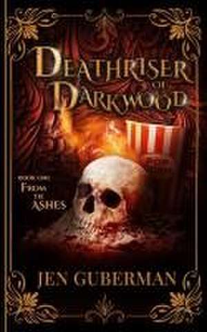 Deathriser of Darkwood de Jen Guberman