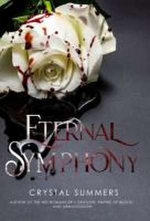 Eternal Symphony de Crystal Summers