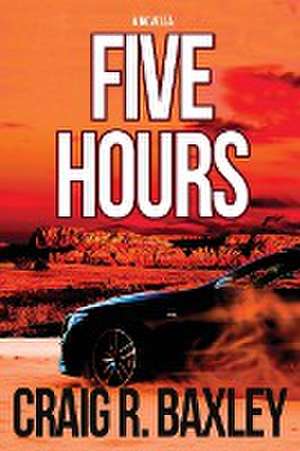 5 Hours de Craig R Baxley