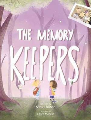 The Memory Keepers de Sarah Allison