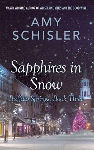 Sapphires in Snow de Amy Schisler