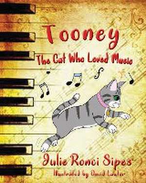 Tooney de Julie Ronci Sipes