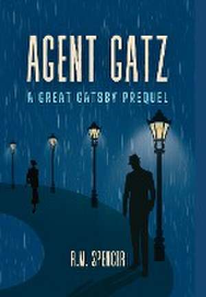 Agent Gatz de R M Spencer
