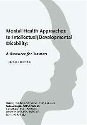 Mental Health Approaches to Intellectual / Developmental Disability de Juanita St Croix