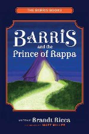 Barris and The Prince of Rappa de Brandt Ricca