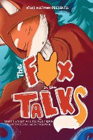 The Fox in the Talks de Joshua "Atlas" Aultman