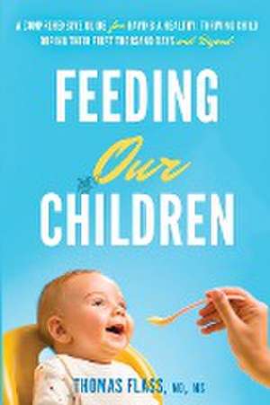 Feeding Our Children de Thomas Flass