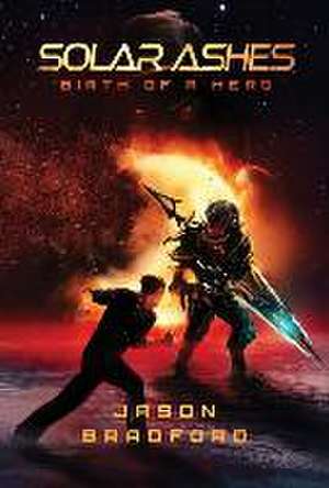 Solar Ashes de Jason Bradford