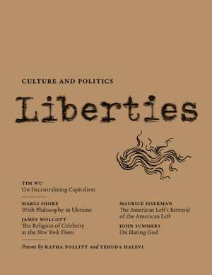 Liberties Journal of Culture and Politics de Tim Wu