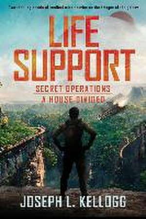 Life Support: A Duology de Joseph L. Kellogg