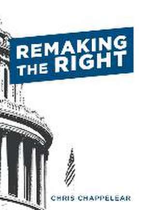 REMAKING THE RIGHT