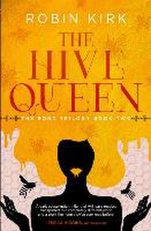 The Hive Queen de Robin Kirk