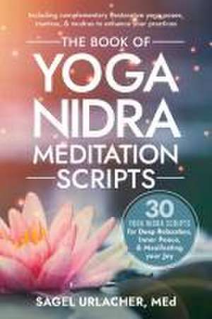 The Book of Yoga Nidra Meditation Scripts de Sagel Urlacher