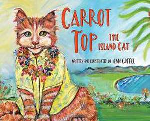 Carrot Top the Island Cat de Ann Coffee