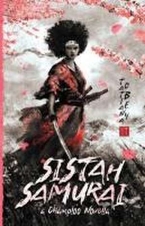 Sistah Samurai de Tatiana Obey