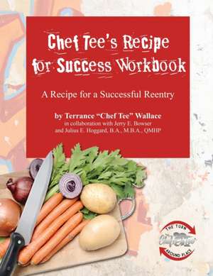 Chef Tee's Recipe for Success Workbook de Terrance Wallace